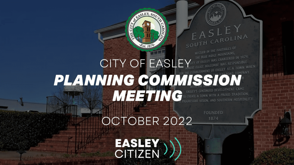 City of Easley Planning Commission: October 2022 - Easley Citizen