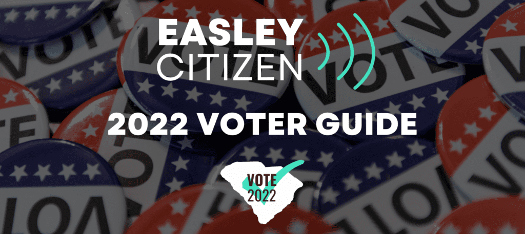 easley sc 2022 voter guide